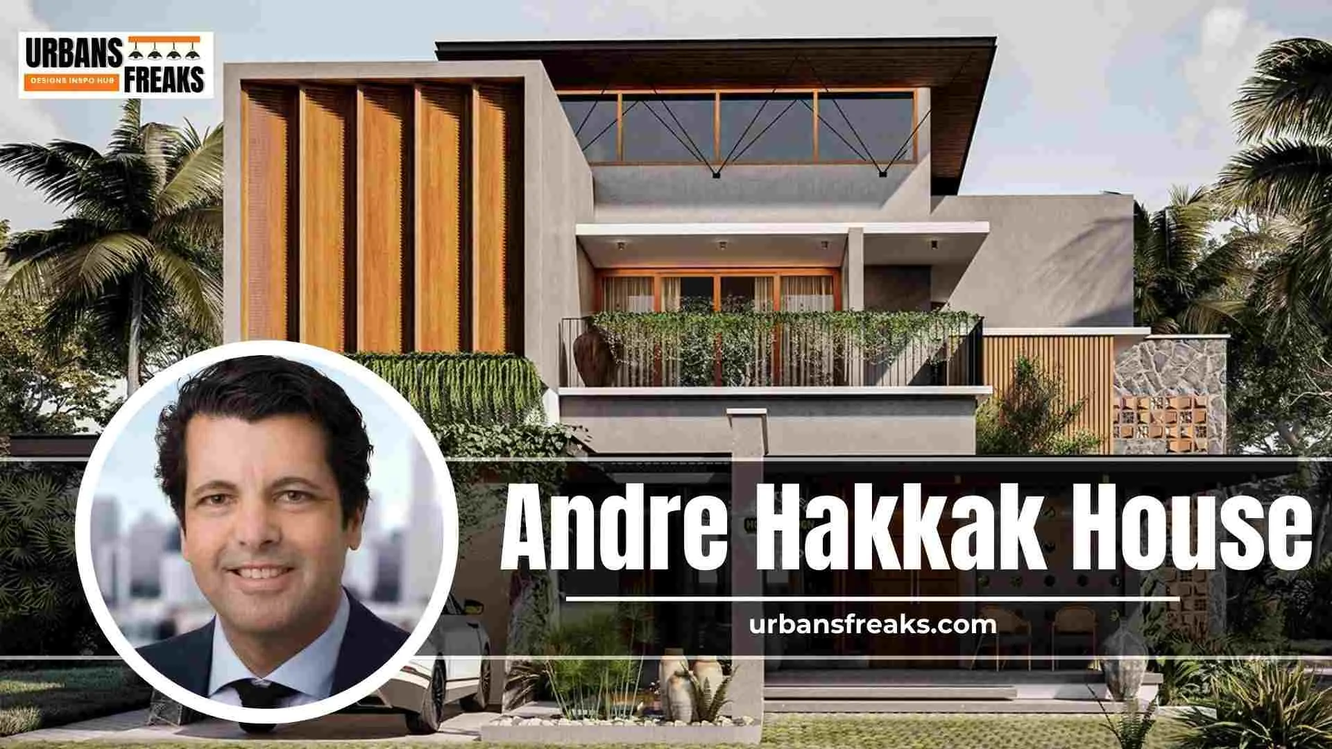 Andre Hakkak House