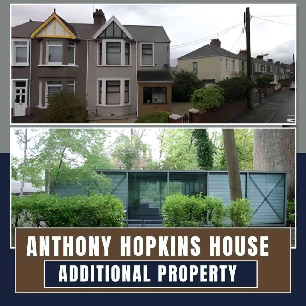 Anthony Hopkins House Additional properties