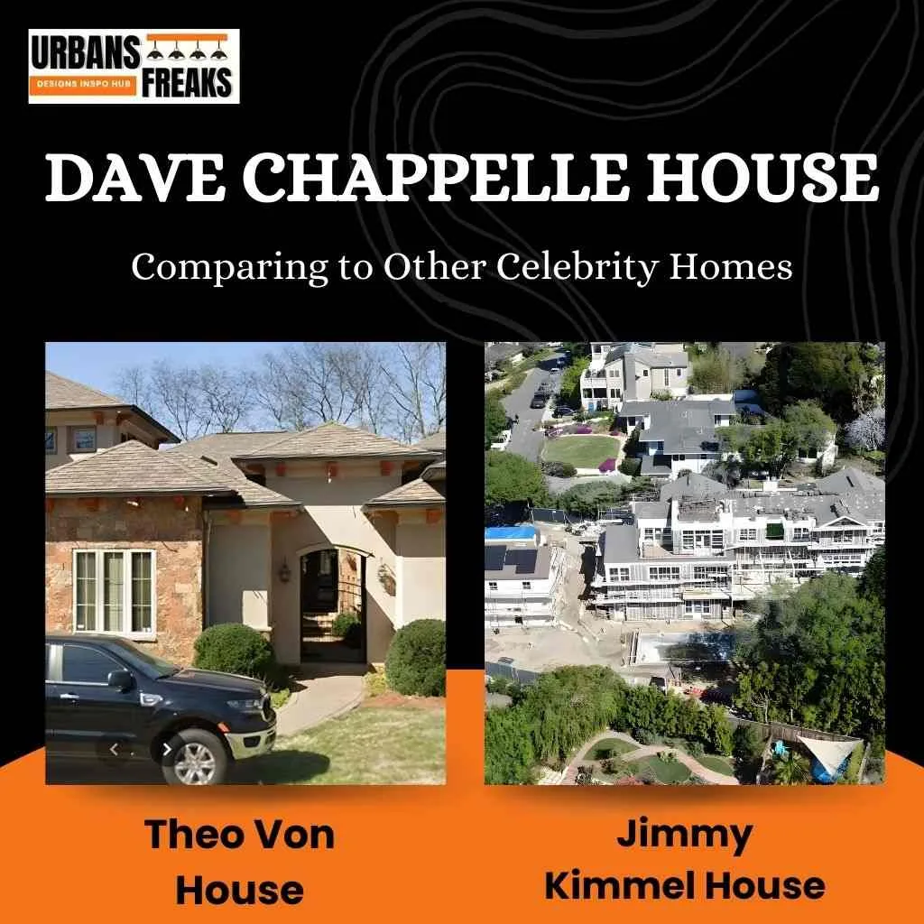 Dave Chappelle House Compared to Other Celebrities