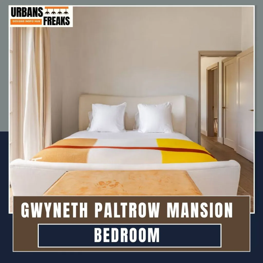 Gwyneth Paltrow Mansion bedroom