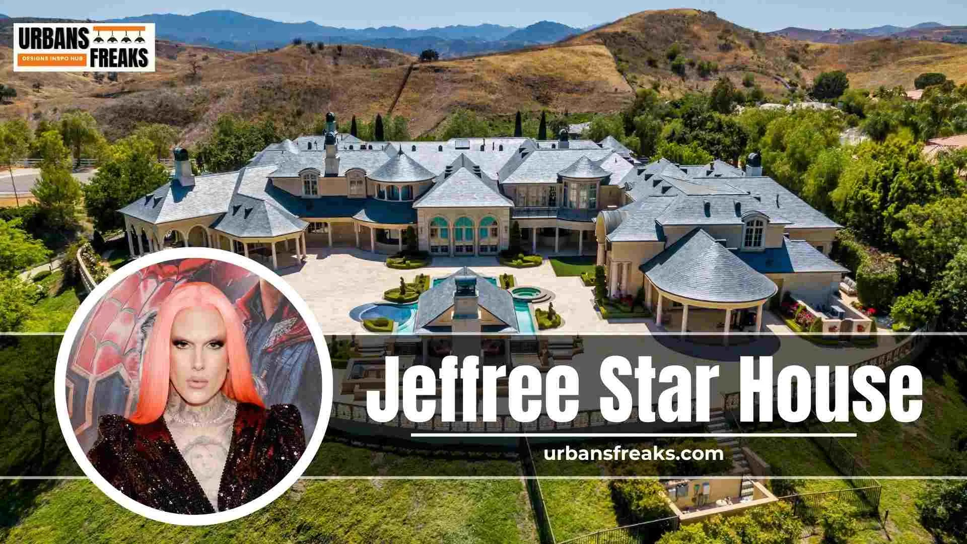 Luxury Jeffree Star House Worth 16 7M Hidden Hills 2026