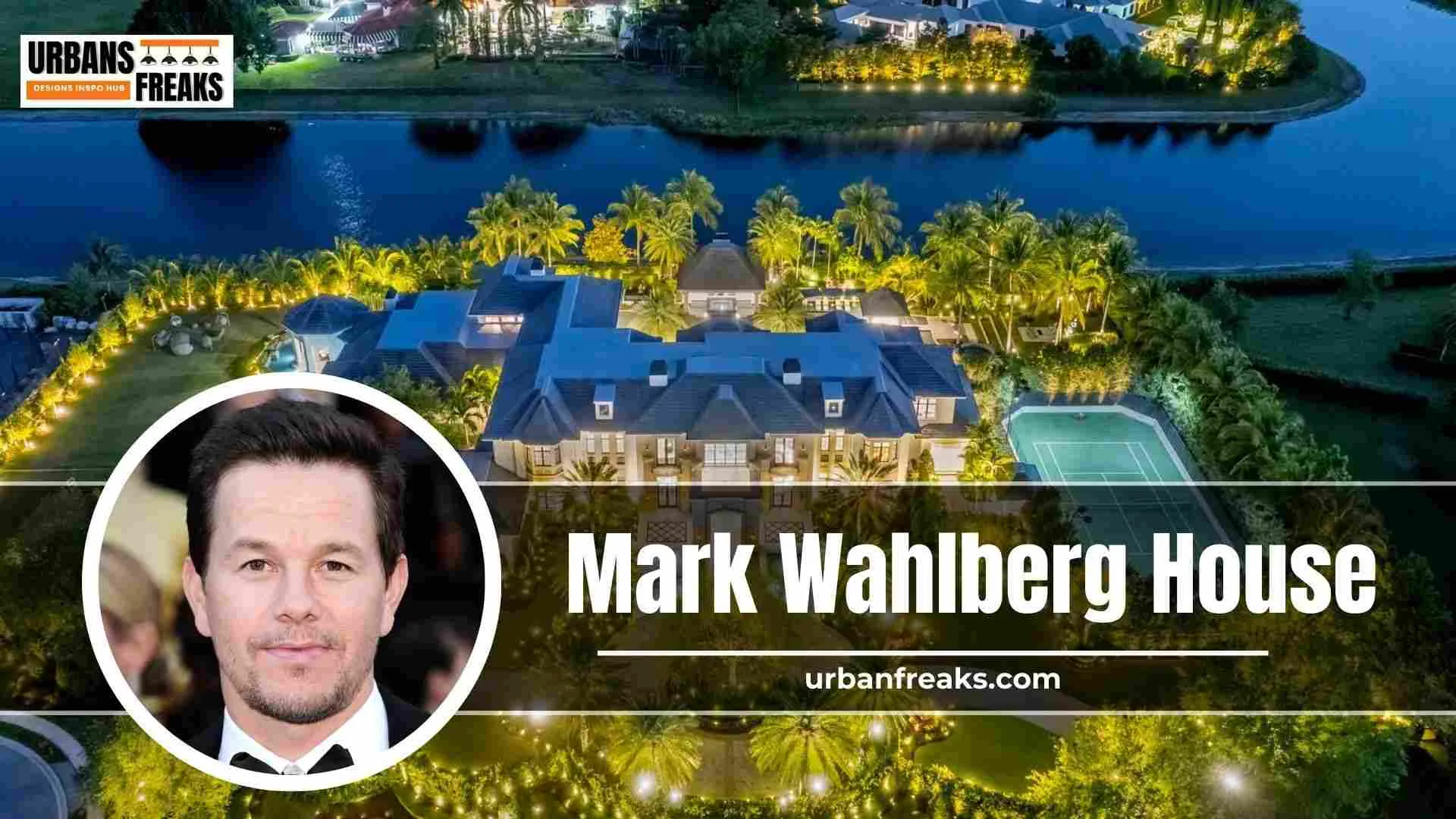 Mark Wahlberg House