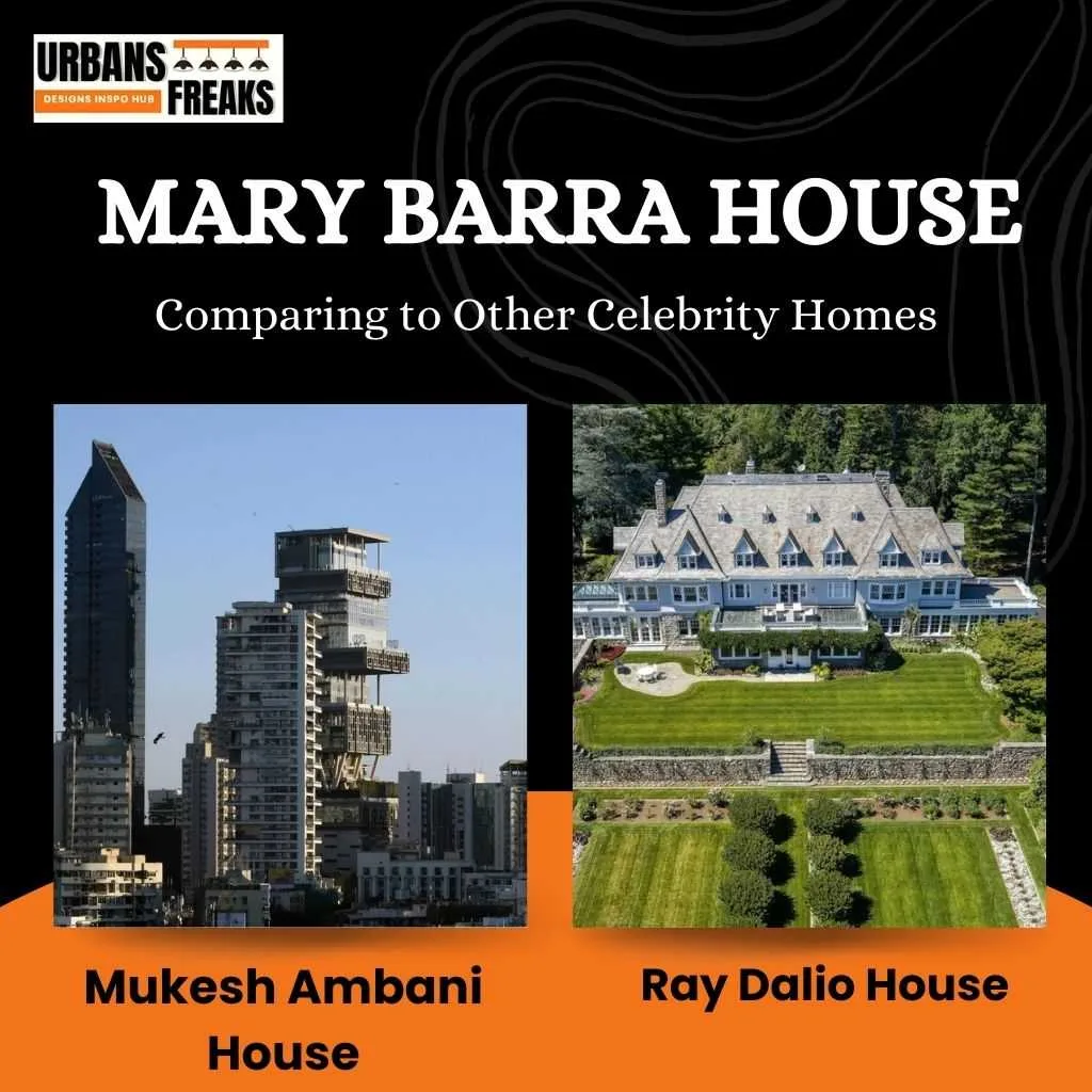Mary Barra House Compared to Other Celebrities