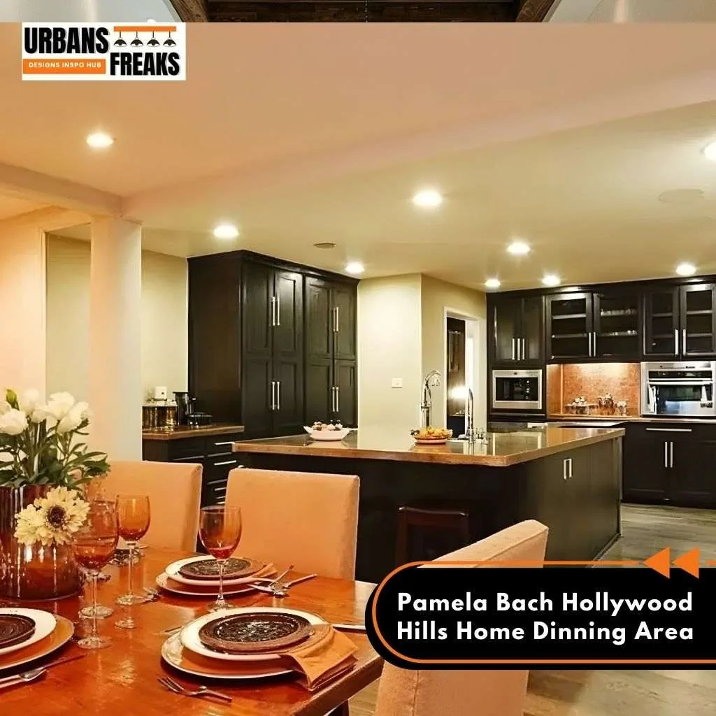 Pamela Bach Hollywood Hills Home Dinning Area