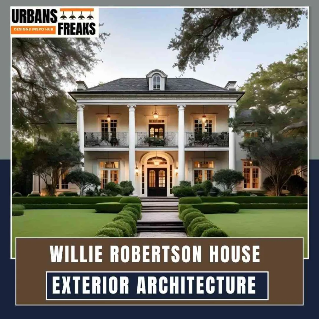 Willie Robertson House Exterior Architecture