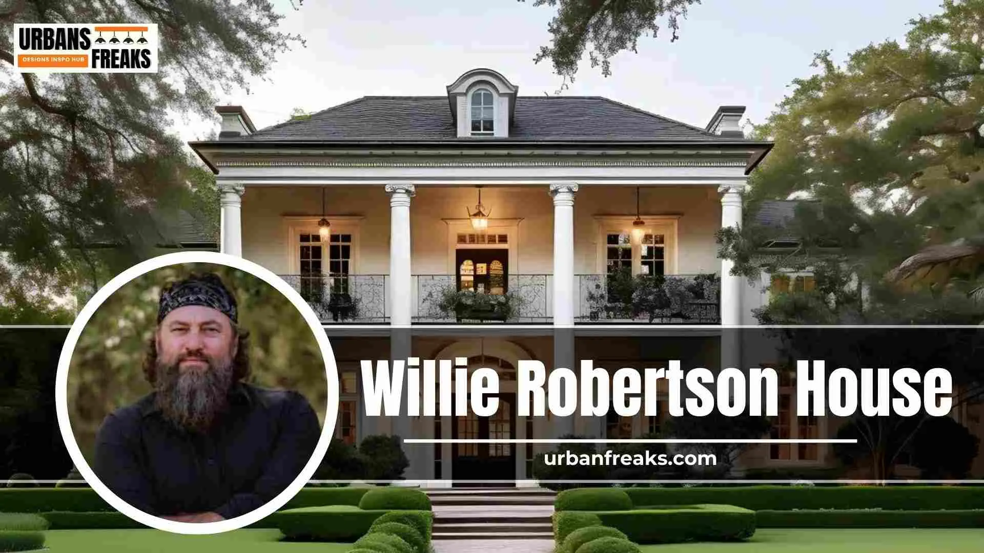 Willie Robertson House