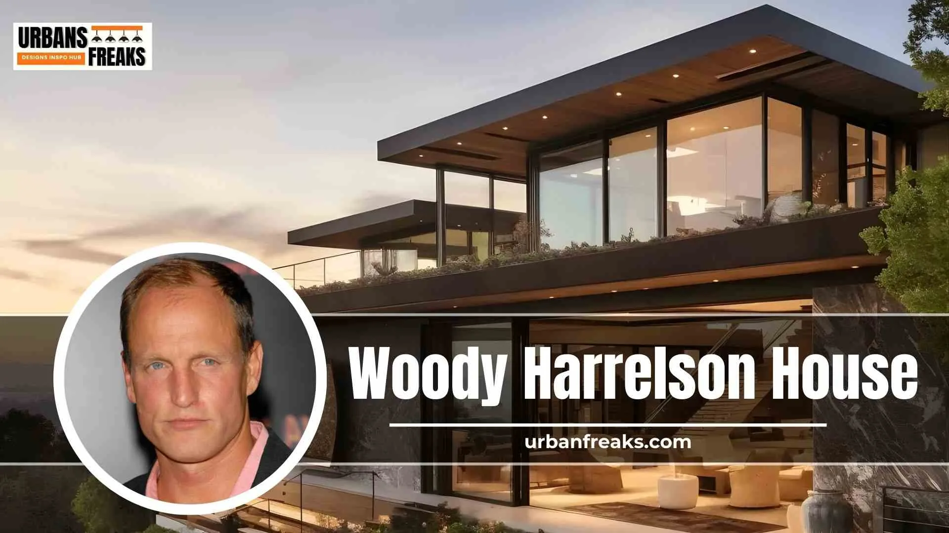 Woody Harrelson House