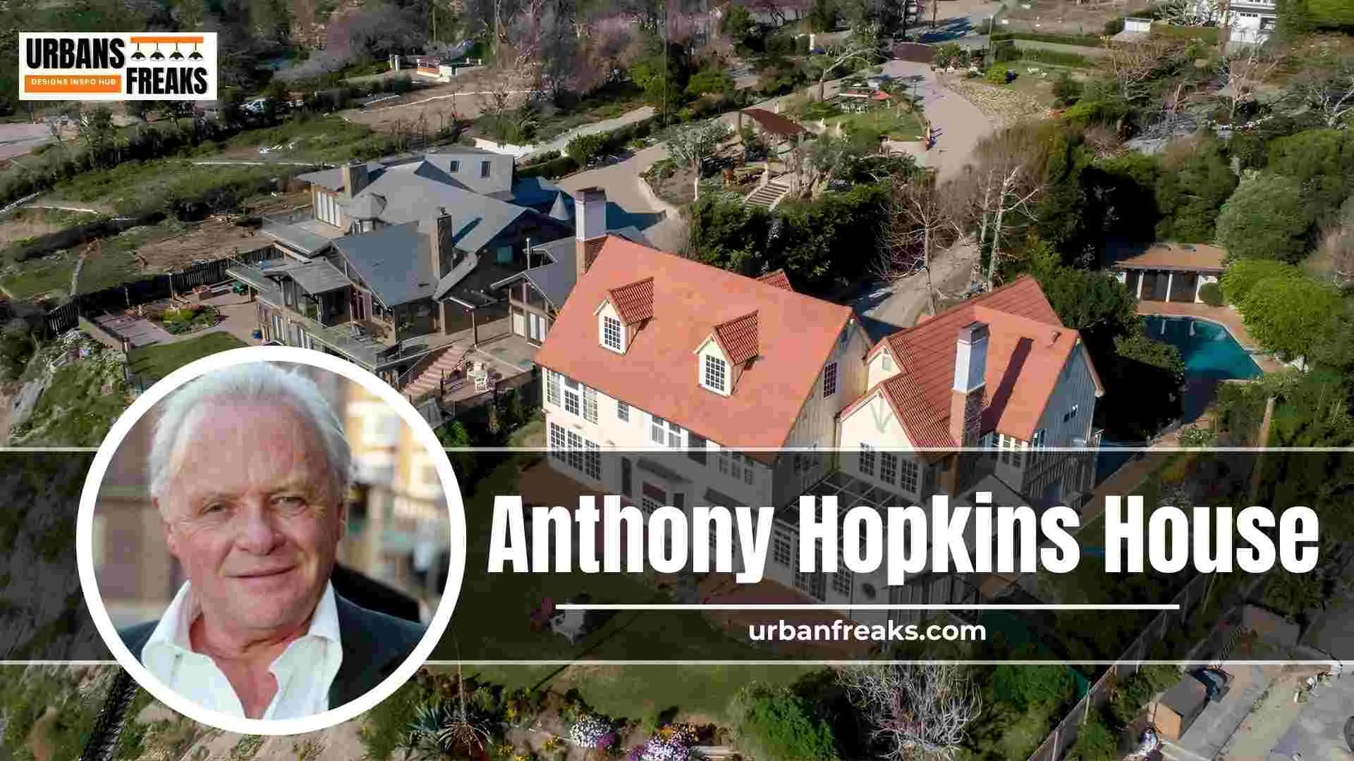 Anthony Hopkins House