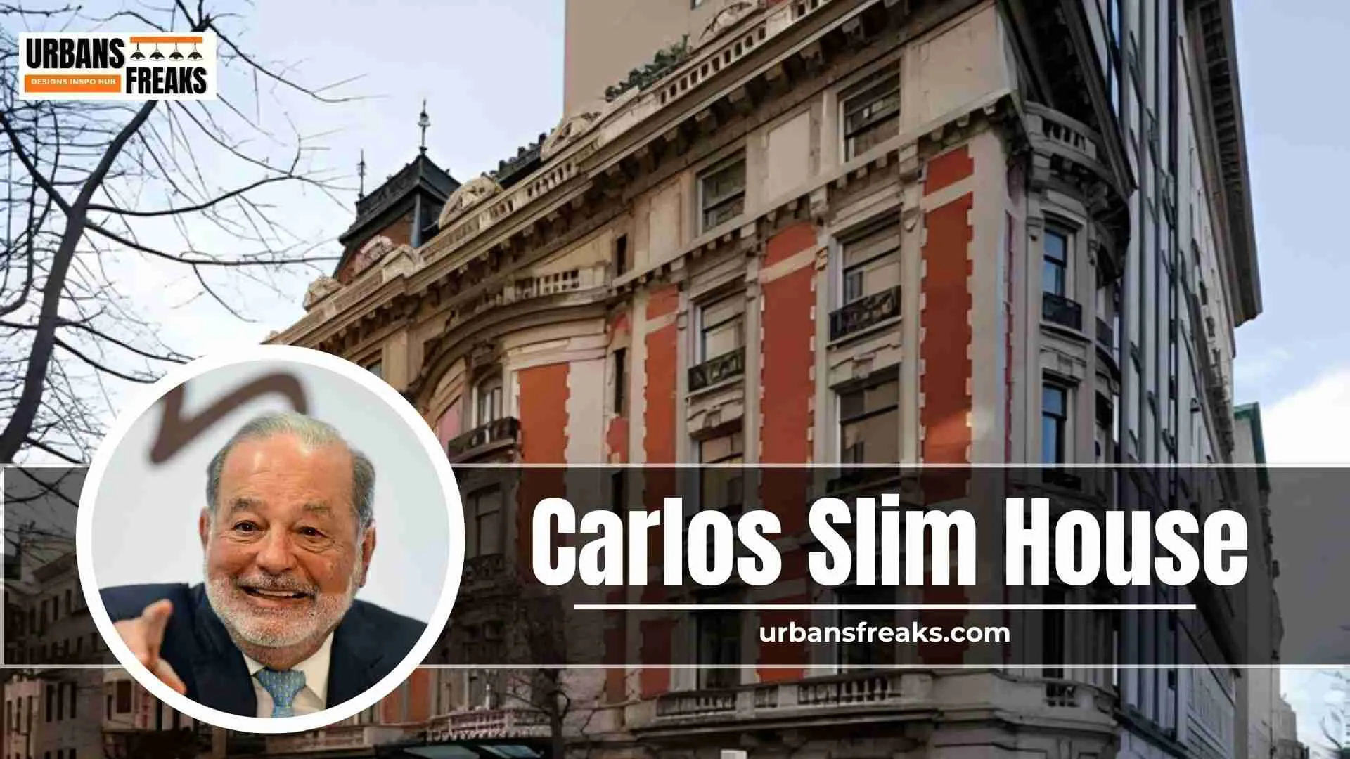 Carlos Slim House