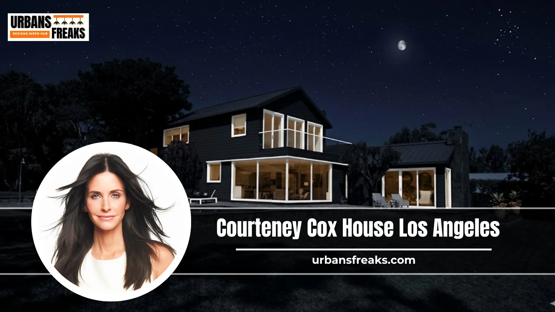 Courteney Cox House Los Angeles