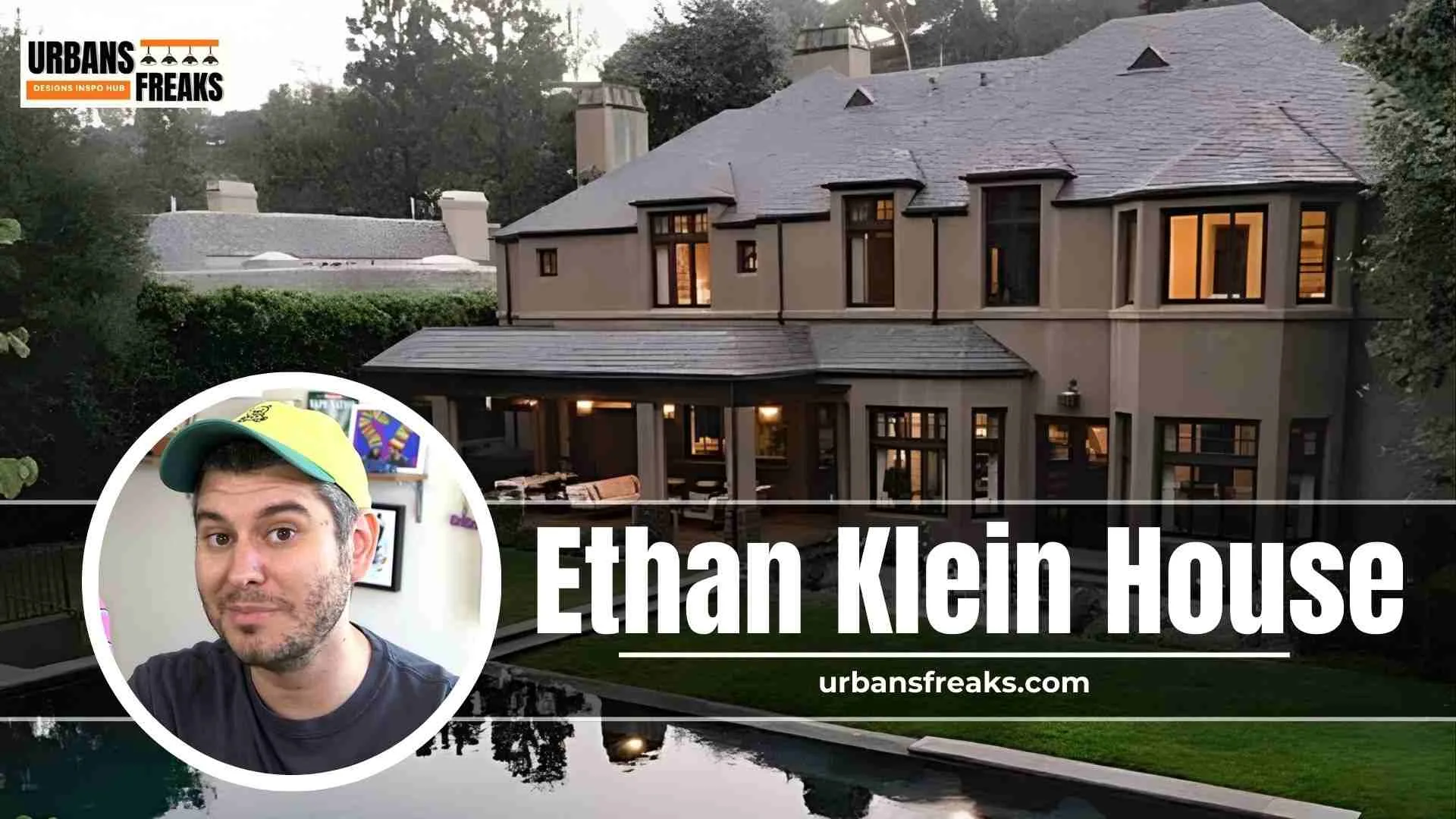 Ethan Klein House