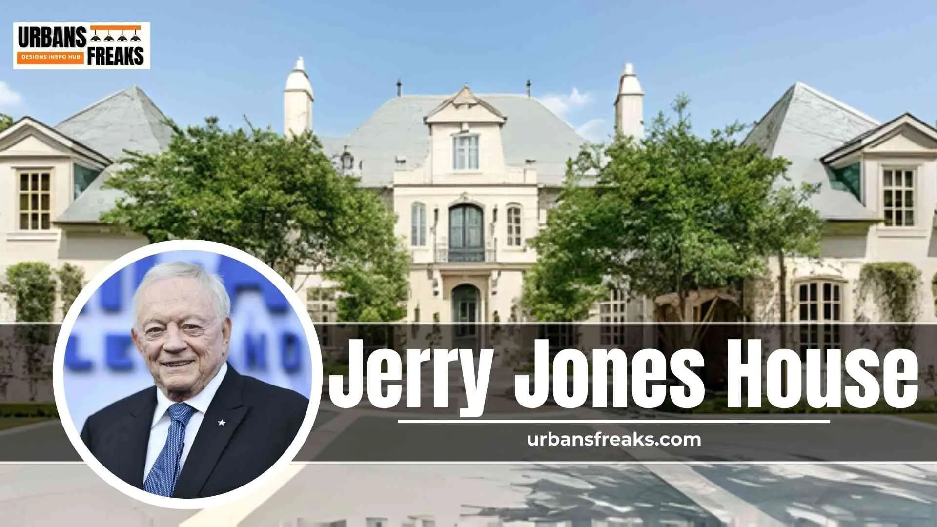 Jerry Jones House