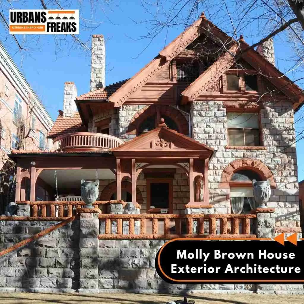 Where Does Molly Brown Live?Exterior Architecture