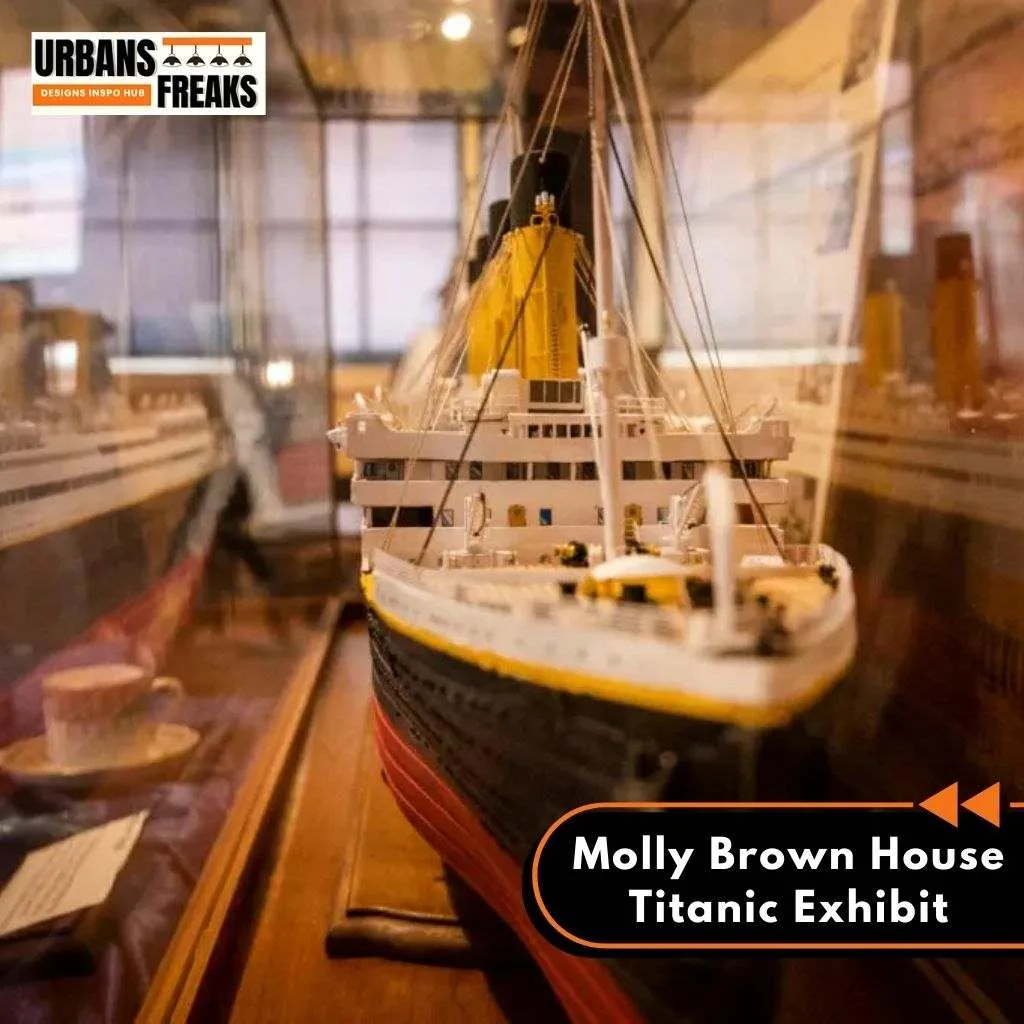 Molly Brown House Titanic Exhibit