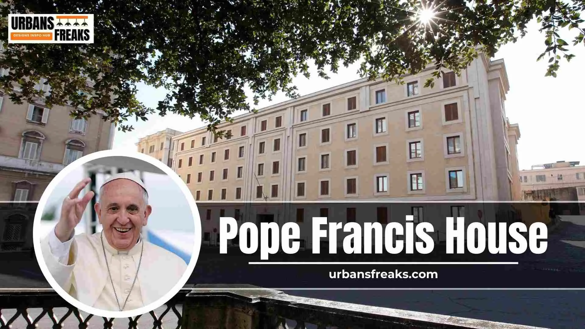 pope francis House