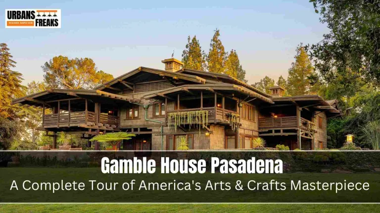 Gamble House Pasadena
