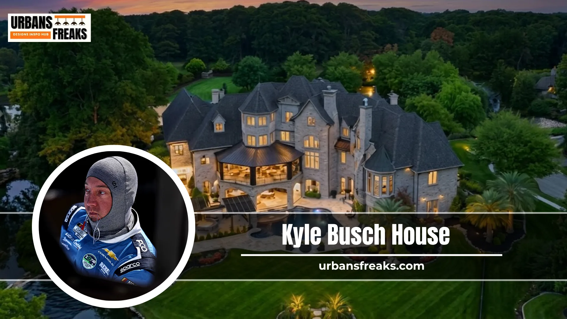 Kyle Busch House