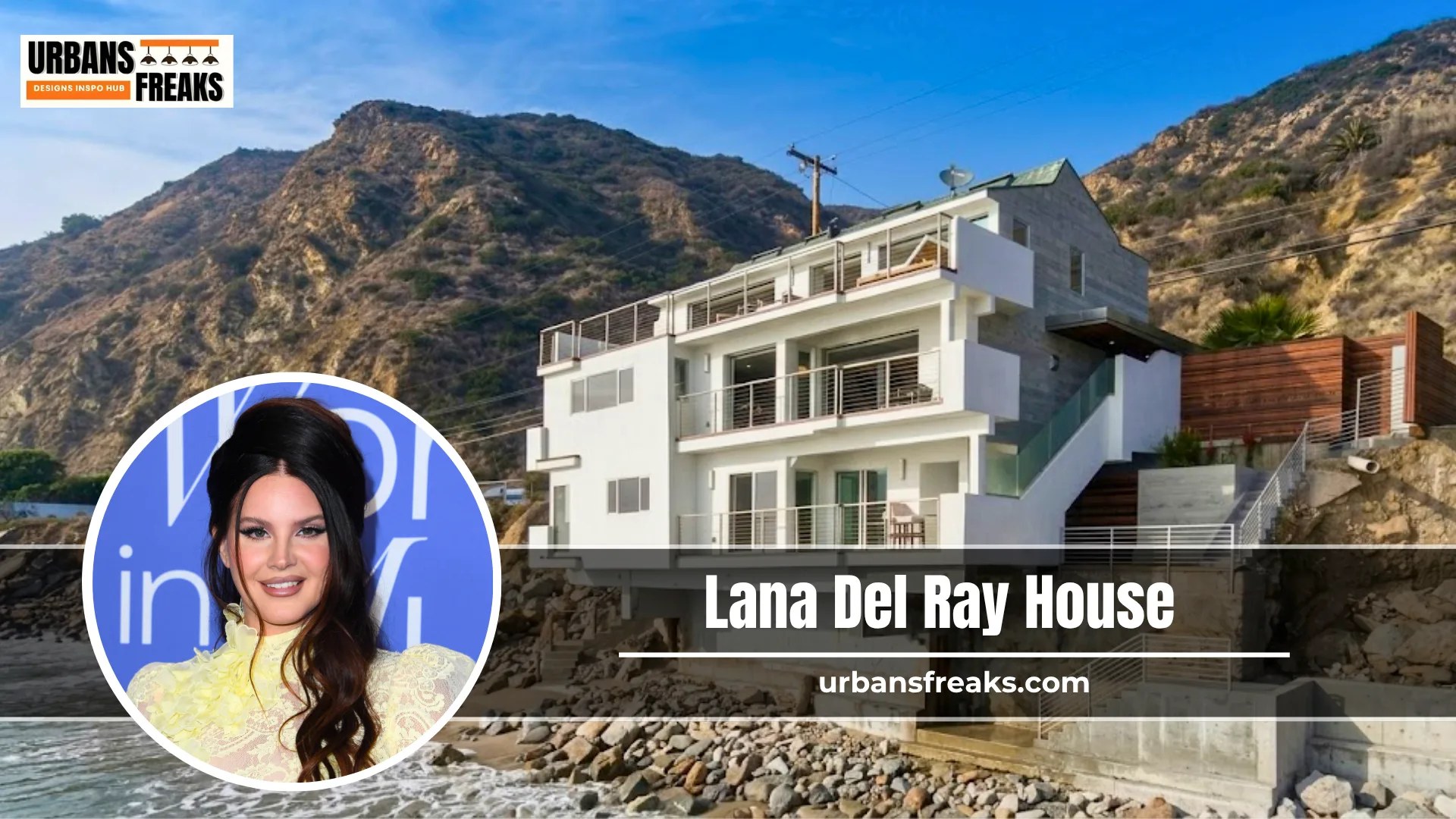Lana Del Ray House