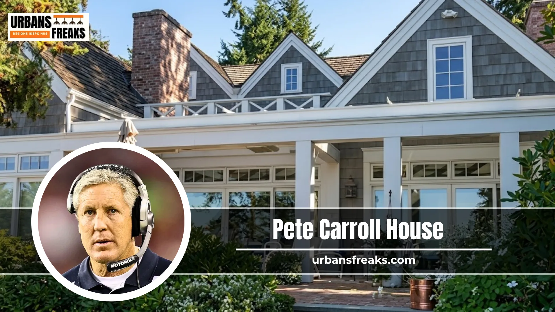 Pete Carroll House