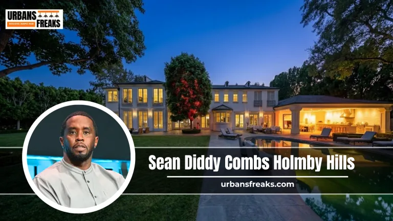 Sean Diddy Combs Holmby Hills Home