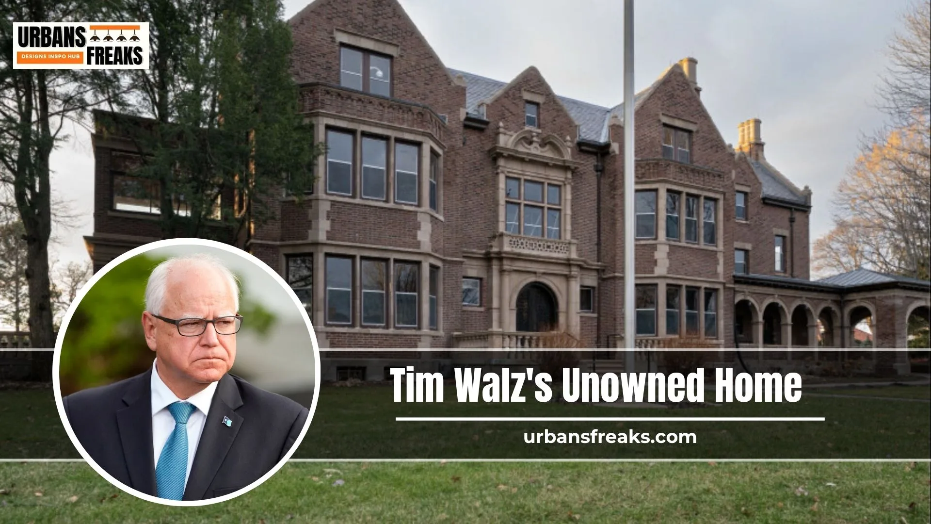 Tim Walz's Unowned Home