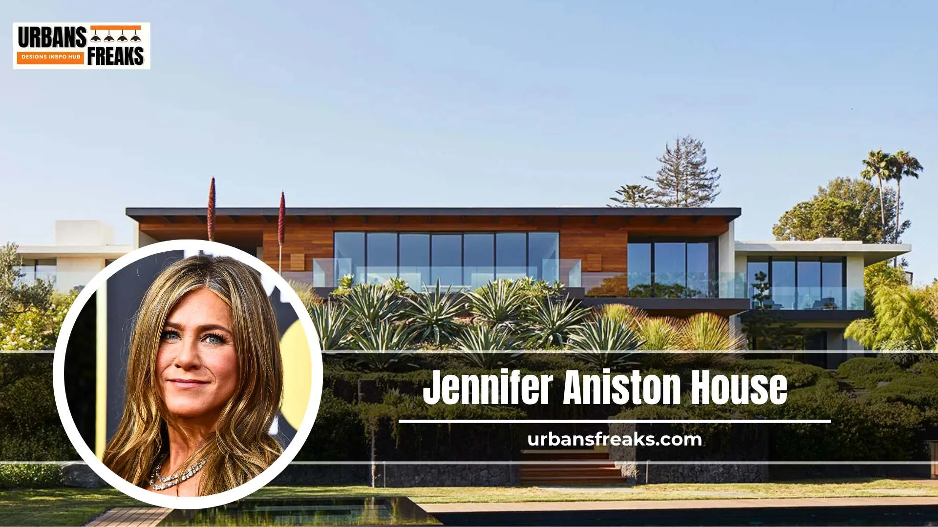 Jennifer Aniston House